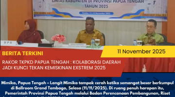 Rakor TKPKD Papua Tengah : kolaborasi daerah jadi kunci tekan kemiskinan Exstrem 2025